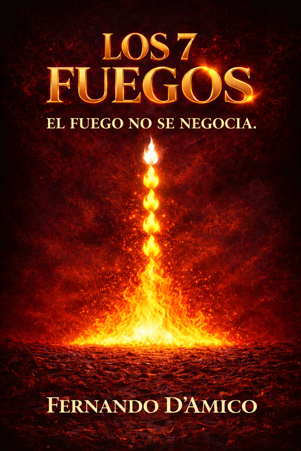 Portada del libro Los 7 Fuegos de Fernando D’Amico
